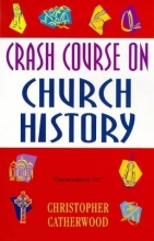 Cover art for Crash Course on Church History (Crash courses)