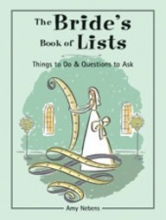 Cover art for The Bride's Book of Lists: Things to Do & Questions to Ask
