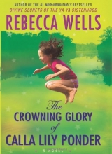 Cover art for The Crowning Glory of Calla Lily Ponder: A Novel