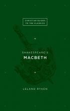 Cover art for Shakespeare's Macbeth (Christian Guides to the Classics)
