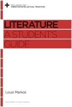 Cover art for Literature: A Student's Guide (Reclaiming the Christian Intellectual Tradition)