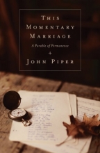 Cover art for This Momentary Marriage (Paperback Edition): A Parable of Permanence