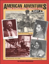 Cover art for American Adventures, True Stories From America's Past, Part 2, 1870 to Present