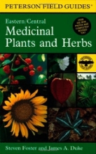 Cover art for A Field Guide to Medicinal Plants and Herbs: Of Eastern and Central North America (Peterson Field Guide)