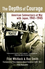 Cover art for The Depths of Courage: American Submariners at War with Japan, 1941-1945