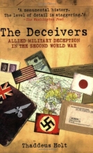 Cover art for The Deceivers: Allied Military Deception in the Second World War