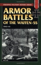 Cover art for Armor Battles of the Waffen SS, 1943-45 (Stackpole Military History Series)
