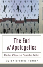 Cover art for The End of Apologetics: Christian Witness in a Postmodern Context