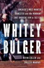 Cover art for Whitey Bulger: America's Most Wanted Gangster and the Manhunt That Brought Him to Justice