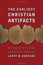 Cover art for The Earliest Christian Artifacts: Manuscripts and Christian Origins