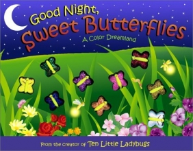 Cover art for Good Night, Sweet Butterflies: A Color Dreamland