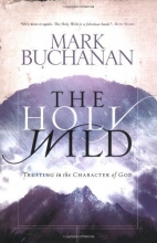 Cover art for The Holy Wild: Trusting in the Character of God
