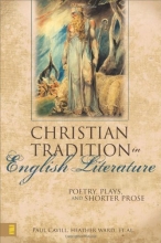 Cover art for The Christian Tradition in English Literature: Poetry, Plays, and Shorter Prose