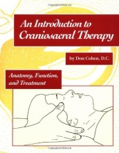 Cover art for An Introduction to Craniosacral Therapy: Anatomy, Function, and Treatment