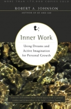 Cover art for Inner Work: Using Dreams and Active Imagination for Personal Growth