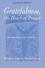 Cover art for Gratefulness, The Heart of Prayer: An Approach to Life in Fullness