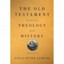 Cover art for The Old Testament between Theology and History: A Critical Survey