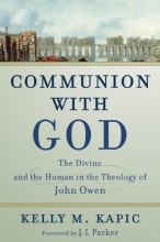 Cover art for Communion with God: The Divine and the Human in the Theology of John Owen