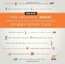 Cover art for The Greatest Music Stories Never Told: 100 Tales from Music History to Astonish, Bewilder, and Stupefy