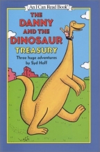 Cover art for The Danny and the Dinosaur Treasury: Three Huge Adventures