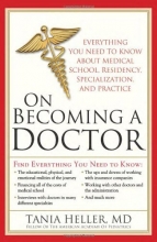 Cover art for On Becoming a Doctor: Everything You Need to Know about Medical School, Residency, Specialization, and Practice