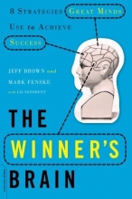 Cover art for The Winner's Brain: 8 Strategies Great Minds Use to Achieve Success
