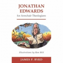 Cover art for Jonathan Edwards for Armchair Theologians