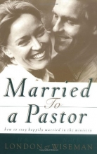 Cover art for Married to a Pastor: How to Stay Happily Married in the Ministry