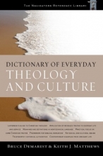 Cover art for Dictionary of Everyday Theology and Culture (The Navigators Reference Library)