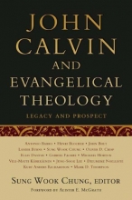 Cover art for John Calvin and Evangelical Theology: Legacy and Prospect