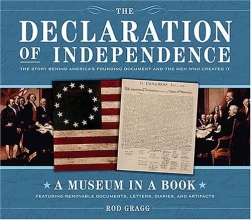 Cover art for The Declaration of Independence: The Story Behind America's Founding Document and the Men Who Created It (Museum in a Book)
