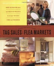 Cover art for Good Things from Tag Sales and Flea Markets (Good Things with Martha Stewart Living)