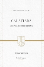 Cover art for Galatians: Gospel-rooted Living (Preaching the Word)