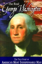 Cover art for The Real George Washington (American Classic Series)