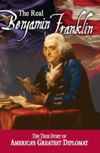 Cover art for The Real Benjamin Franklin (American Classic Series)