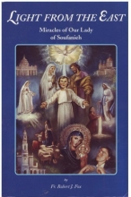Cover art for Light From the East - Miracles of Our Lady of Soufanich