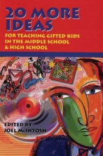 Cover art for 20 More Ideas for Teaching Gifted Kids in the Middle School & High School