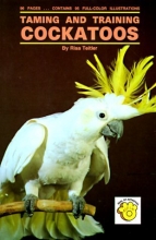 Cover art for Taming and Training Cockatoos