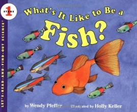 Cover art for What's It Like to Be a Fish? (Let's-Read-and-Find-Out Science 1)