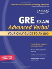 Cover art for Kaplan GRE Exam Advanced Verbal: Your Only Guide to an 800 (Perfect Score Series)