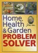 Cover art for Home, Health & Garden Problem Solver (Jerry Baker's Good Home series)