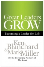 Cover art for Great Leaders Grow: Becoming a Leader for Life
