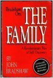 Cover art for Bradshaw on the Family: A Revolutionary Way of Self Discovery
