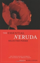 Cover art for The Essential Neruda: Selected Poems (Bilingual Edition) (English and Spanish Edition)