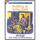Cover art for Building an Active Faith (Children's Discipleship Series)