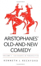 Cover art for Aristophanes' Old-And-New Comedy: Volume I: Six Essays in Perspective