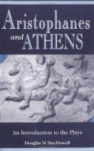 Cover art for Aristophanes and Athens: An Introduction to the Plays