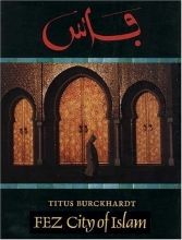 Cover art for Fez: City of Islam (Islamic Texts Society)
