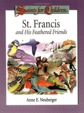 Cover art for St. Francis and His Feathered Friends: Saints for Children