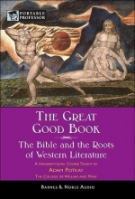 Cover art for The Great Good Book: The Bible and the Roots of Western Literature (Barnes & Noble Portable Professor)